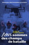 Nous sommes des champs de bataille Movie Streaming Online
