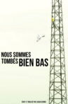 Nous sommes tombés bien bas Movie Streaming Online