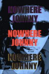 Nowhere Johnny Movie Streaming Online