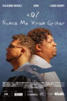 Nunca me Viram Gritar Movie Streaming Online