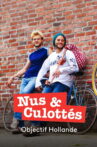 Nus et culottés : Objectif Hollande Movie Streaming Online