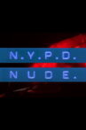 NYPD Nude Movie Streaming Online