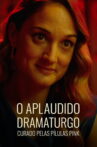 O Aplaudido Dramaturgo Curado pelas Pílulas Pink Movie Streaming Online