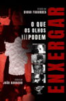 O Que Os Olhos Não Podem Enxergar Movie Streaming Online