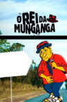 O Rei da Munganga Movie Streaming Online