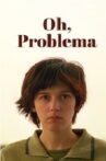 Ô trouble Movie Streaming Online