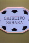 Objetivo - Sáhara Movie Streaming Online