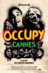 Occupy Cannes! Movie Streaming Online