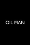 Oil Man Movie Streaming Online