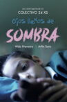Ojos llenos de sombra Movie Streaming Online