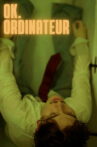 Ok Ordinateur Movie Streaming Online