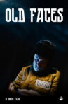 Old Faces Movie Streaming Online