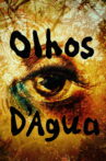 Olhos D'Água Movie Streaming Online