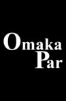 Omaka par Movie Streaming Online