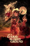 On a Dark and Bloody Ground Movie Streaming Online