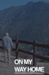 On My Way Home Movie Streaming Online