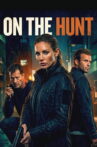On the Hunt Movie Streaming Online