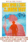 Once Upon A Time In The North West Movie Streaming Online
