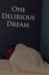 One Delirious Dream Movie Streaming Online