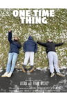 One Time Thing Movie Streaming Online