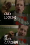Only Looking Movie Streaming Online