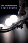 Open Minds: Chris Potter Underground Movie Streaming Online