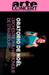 Oratorio de Noël by Saint Saëns  - Orchestre Philharmonique de Strasbourg Movie Streaming Online