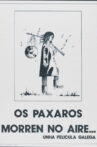 Os paxaros morren no aire Movie Streaming Online