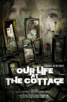 Our Life at the Cottage Movie Streaming Online