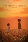 Our Precious Autumn Movie Streaming Online