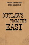 Outlaws from the East Movie Streaming Online