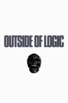 Outside of Logic Movie Streaming Online