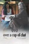 Over A Cup of Chai Movie Streaming Online