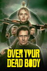 Over Your Dead Body Movie Streaming Online