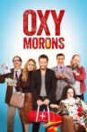 Oxy Morons Movie Streaming Online