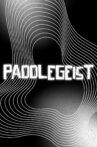 PADDLEGEIST Movie Streaming Online