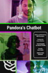 Pandora's Chatbot Movie Streaming Online