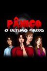 Pânico: O Útimo Grito Movie Streaming Online