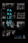 Paralelos 35 años. Economía y lucha Movie Streaming Online