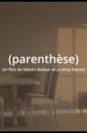Parenthèse Movie Streaming Online