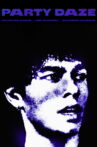 Party Daze Movie Streaming Online