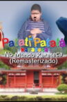 Patati Patatá Karateca - No Mundo Karateca Movie Streaming Online