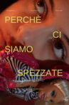 Perché ci siamo spezzate Movie Streaming Online