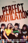 PERFECT MUTILATION Movie Streaming Online