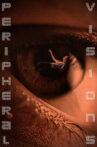 Peripheral Visions Movie Streaming Online