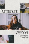 Permanent Lavender Movie Streaming Online