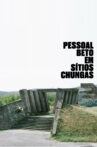 Pessoal Beto em Sítios Chungas Movie Streaming Online
