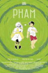 PHAM Movie Streaming Online