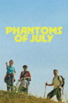 Phantoms of July Movie Streaming Online
