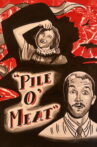 Pile O' Meat Movie Streaming Online